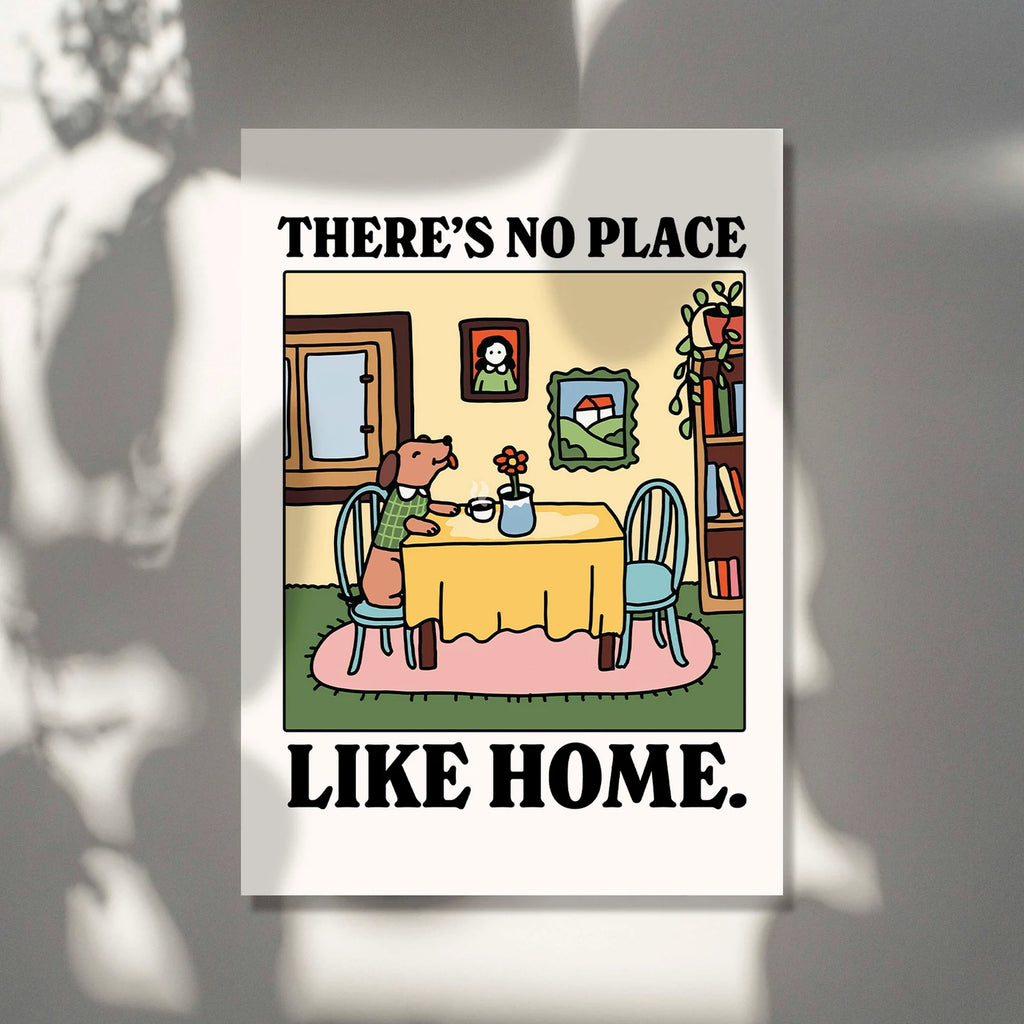 There's No Place Like Home