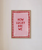 How Lucky Are We